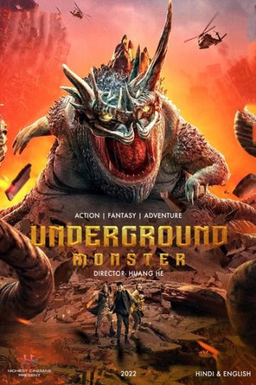 Download Underground Monster (2022) Dual Audio {Hindi-Chinese} Movie 480p | 720p | 1080p WEB-DL ESub